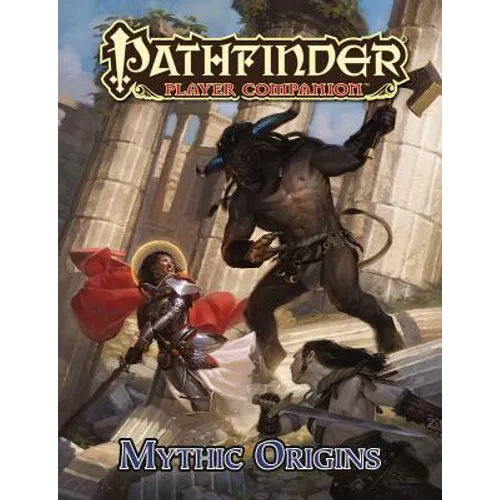 Pathfinder Player Companion: Mythic Origins