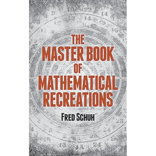 The Master Book of Mathematical Recreations