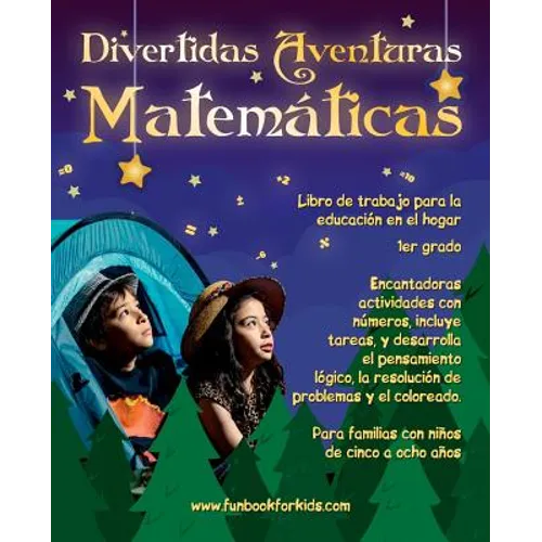 Divertidas Aventuras Matemáticas: Encantadoras actividades con números, incluye tareas, y desarrolla el pensamiento lógico, La resolución de problemas