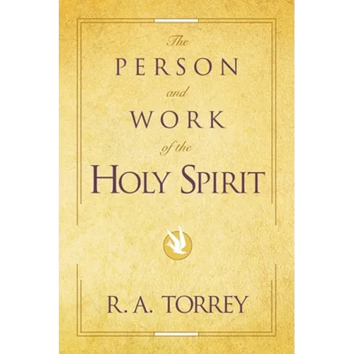 The Person and Work of the Holy Spirit