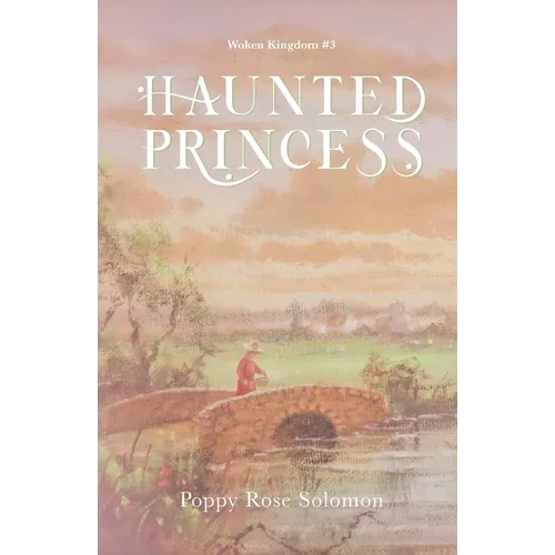Haunted Princess: Woken Kingdom #3