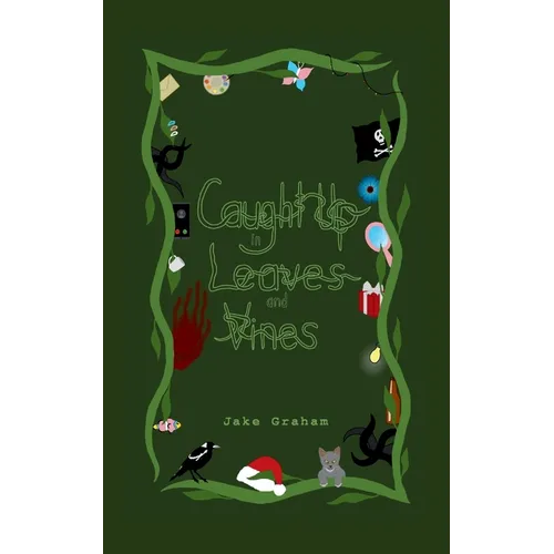 Caught Up in Leaves and Vines