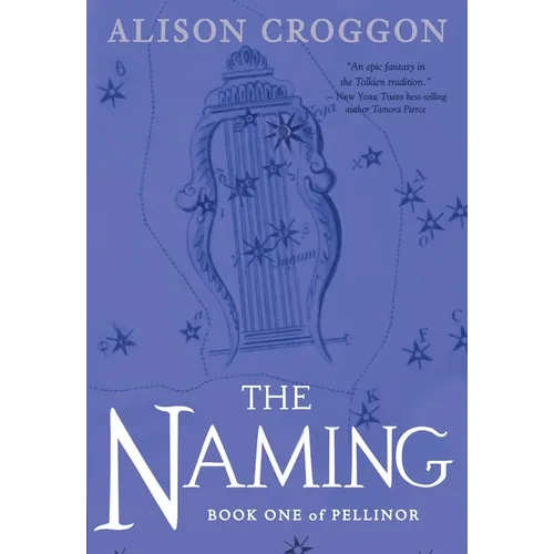 The Naming: Book One of Pellinor