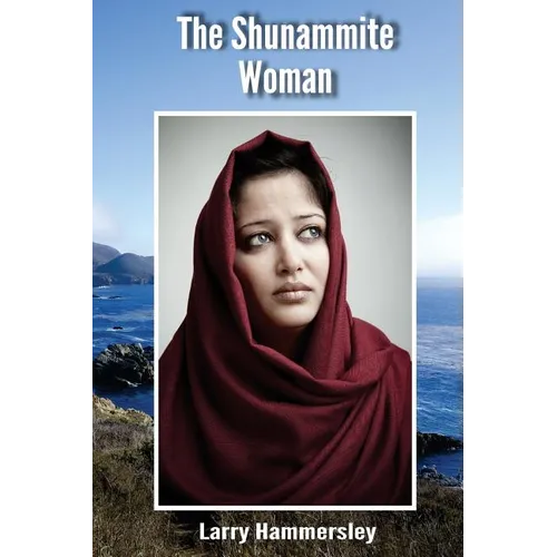 The Shunammite Woman: Old Testament character in 2 Kings 4:8-37 and 2 Kings 8:1-6 including fictional elements.