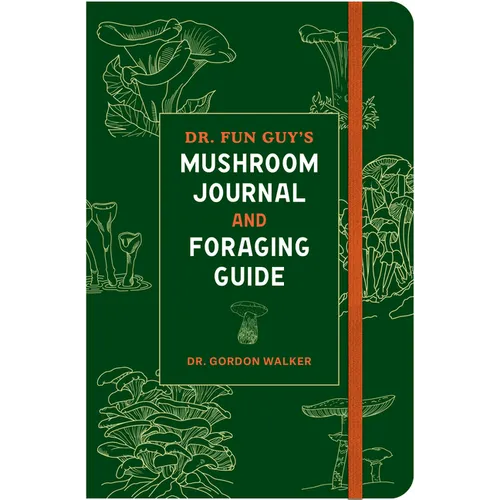 Dr. Fun Guy's Mushroom Journal and Foraging Guide