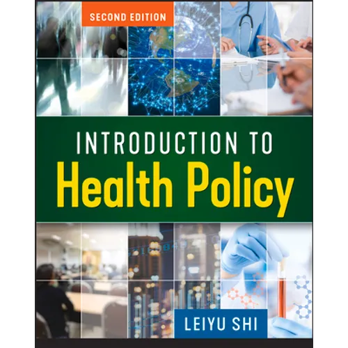 Introduction to Health Policy, Second Edition