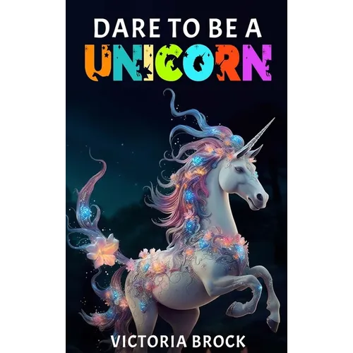 Dare To A Unicorn