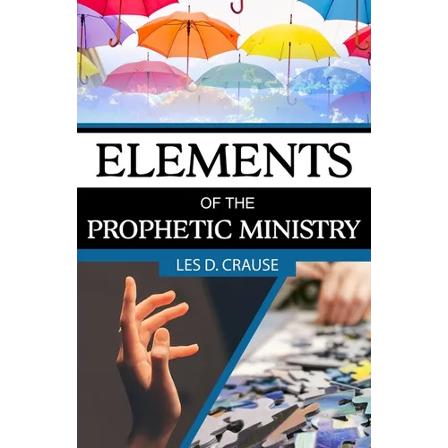 Elements of The Prophetic Ministry