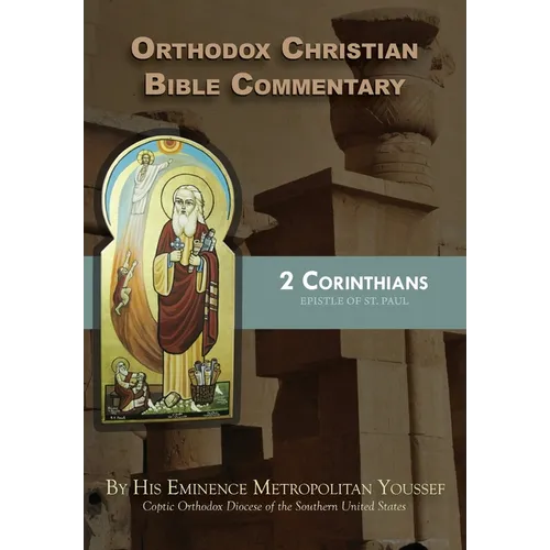 Orthodox Christian Bible Commentary: 2 Corinthians
