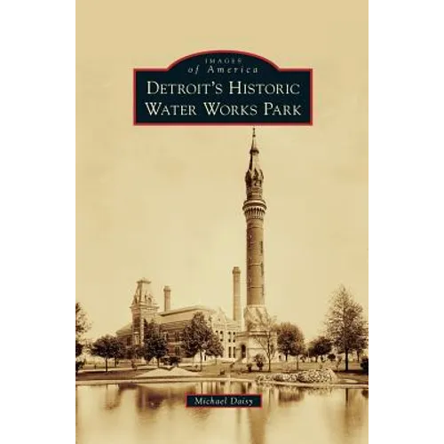 Detroit's Historic Water Works Park