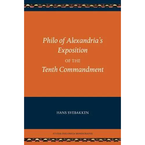 Philo of Alexandria's Exposition of the Tenth Commandment