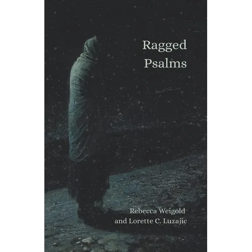 Ragged Psalms