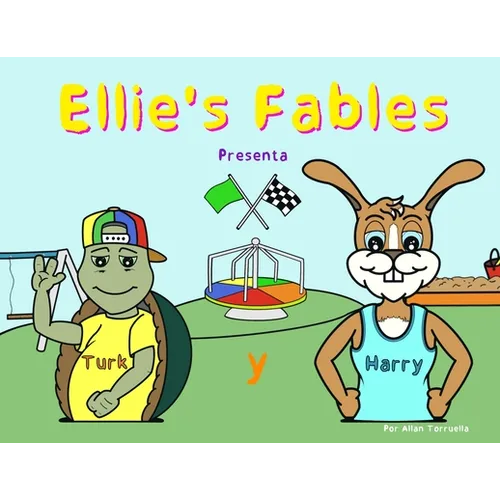 Ellie's Fables Presenta Turk y Harry