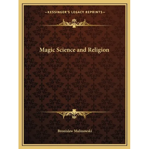 Magic Science and Religion