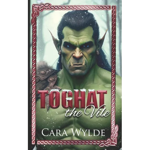 Toghat the Vile: A Paranormal Monster Romance