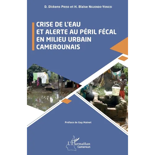 Crise de l'eau et alerte au péril fécal en milieu urbain camerounais
