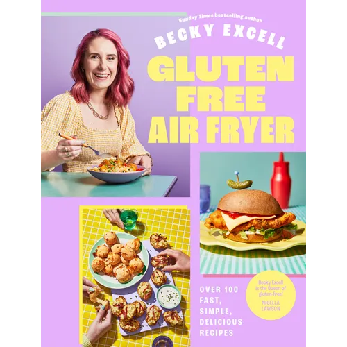 Gluten Free Air Fryer: Over 100 Fast, Simple, Delicious Recipes