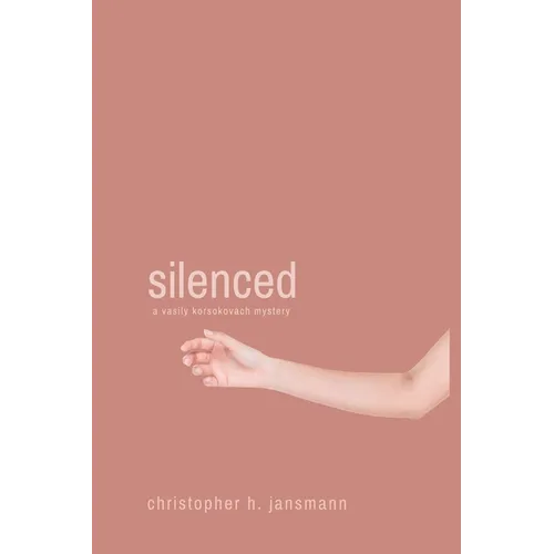 Silenced: A Vasily Korsokovach Mystery