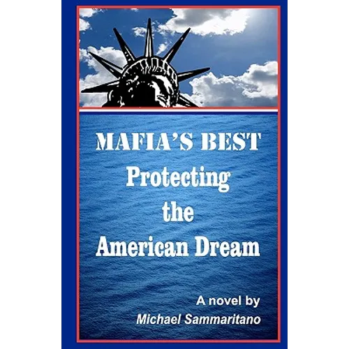 MAFIA'S BEST Protecting the American Dream