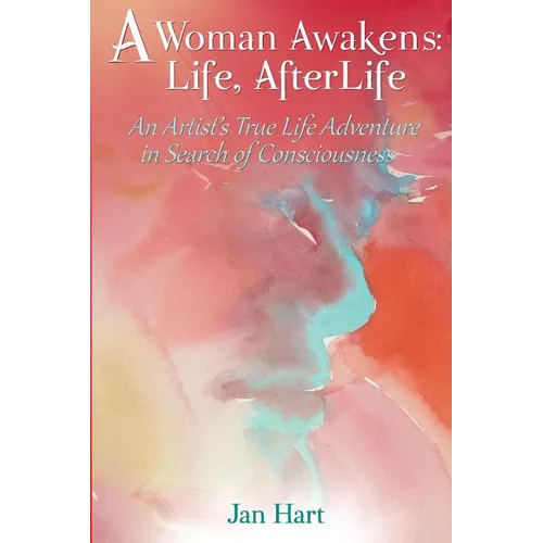 A Woman Awakens: Life AfterLife