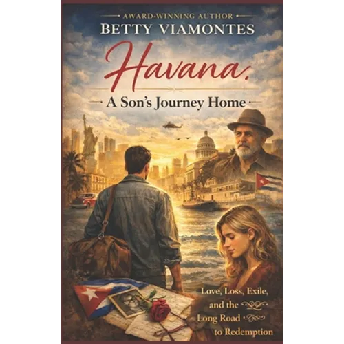 Havana: A Son's Journey Home
