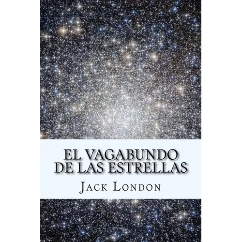 El Vagabundo de las Estrellas (Spanish) Edition