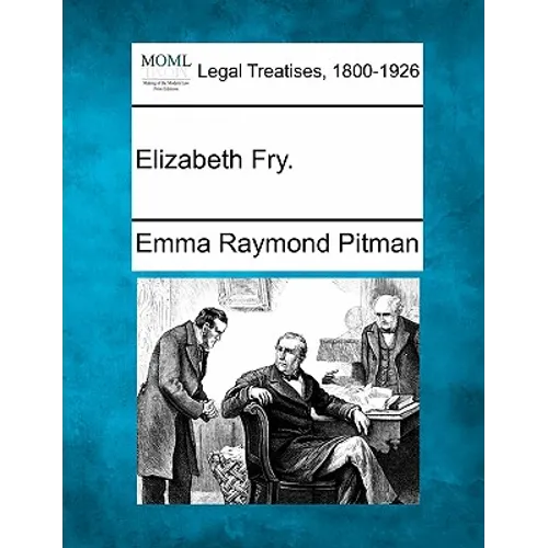 Elizabeth Fry.