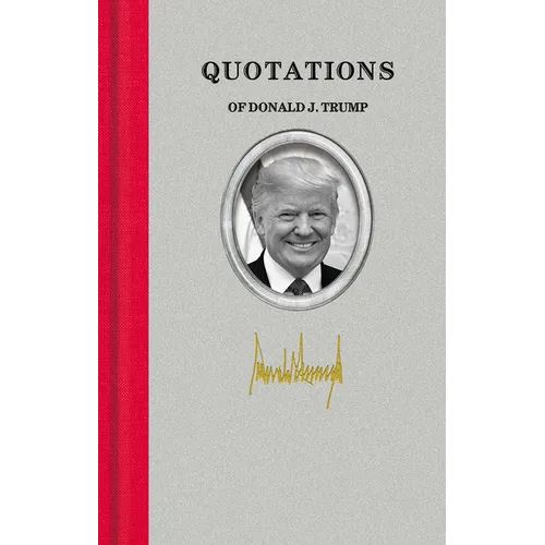 Quotations of Donald J. Trump