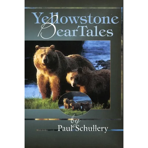 Yellowstone Bear Tales