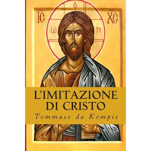 L'Imitazione di Cristo: De Imitatione Christi