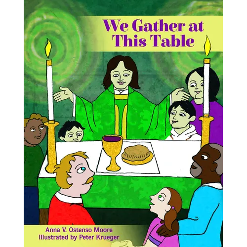 We Gather at This Table
