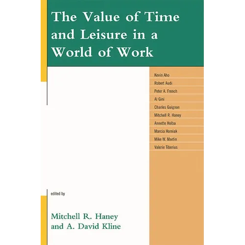 The Value of Time and Leisure in a World of Work