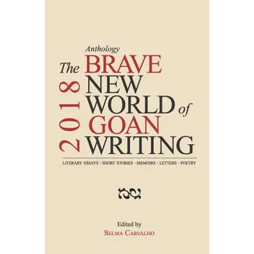 The Brave New World of Goan Writing 2018