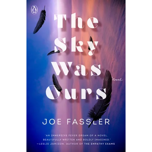The Sky Was Ours