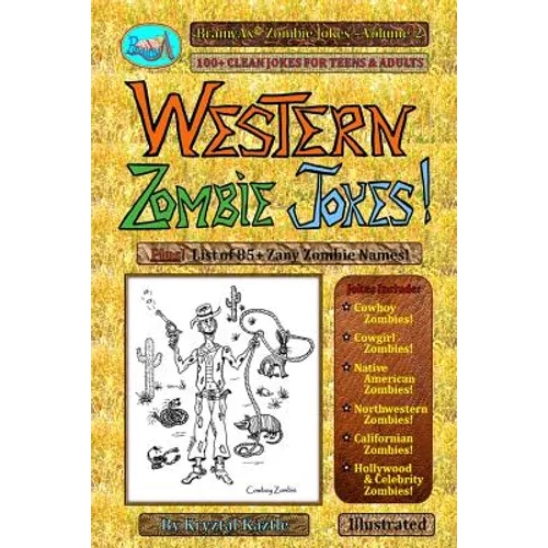Western Zombie Jokes!: 100+ Clean Jokes for Teens and Adults