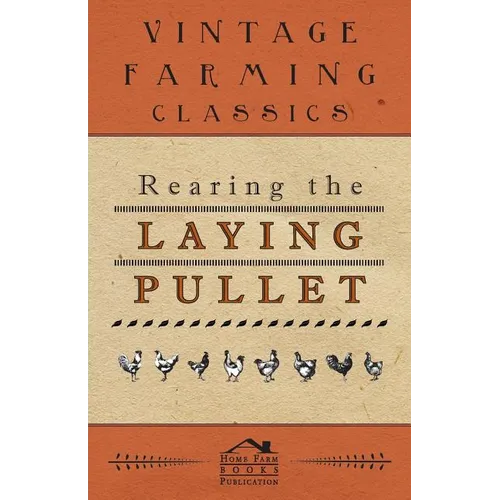 Rearing the Laying Pullet