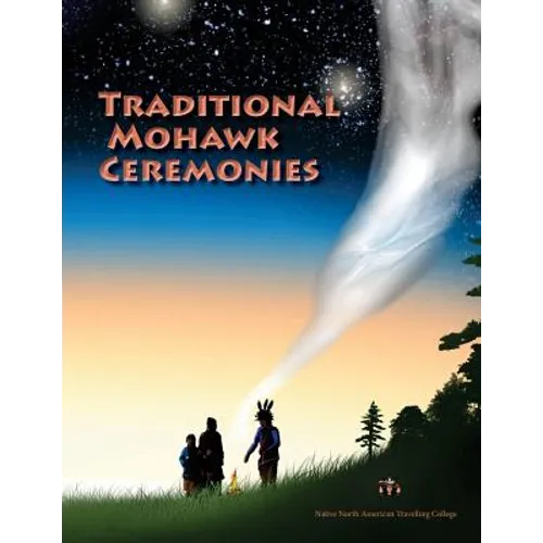 Traditional Mohawk Ceremonies Coloring Book: coloring book