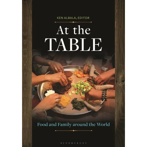 At the Table: Food and Family Around the World