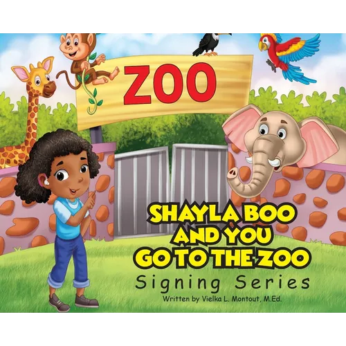 Shayla Boo and You Go To The Zoo