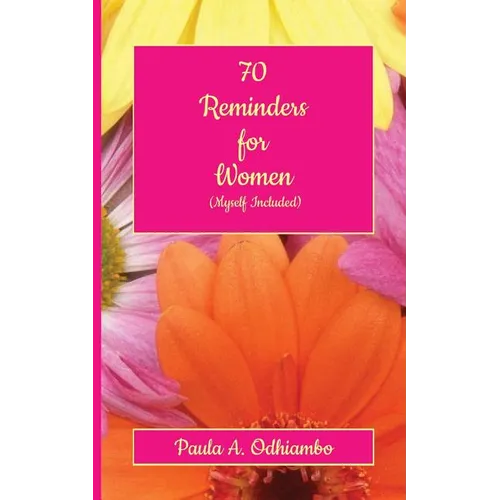 70 Reminders for Women (Myself Included)