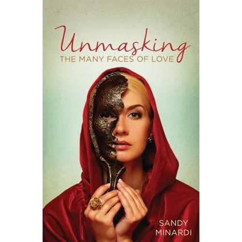 Unmasking The Many Faces of Love