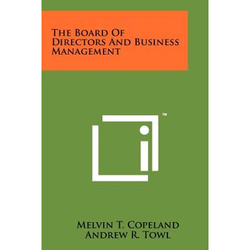 The Board of Directors and Business Management