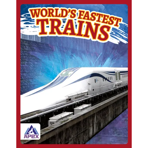World's Fastest Trains
