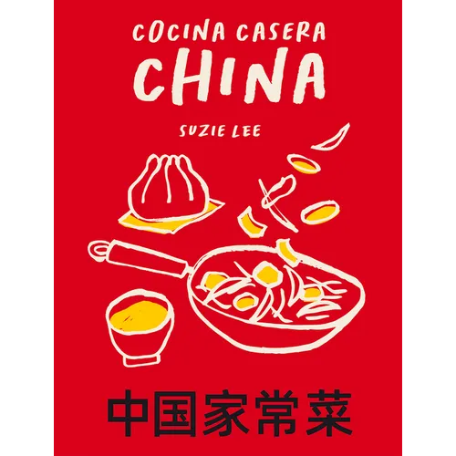 Cocina Casera China: 70 Recetas Representativas de la Gastronom? de Hong Kong