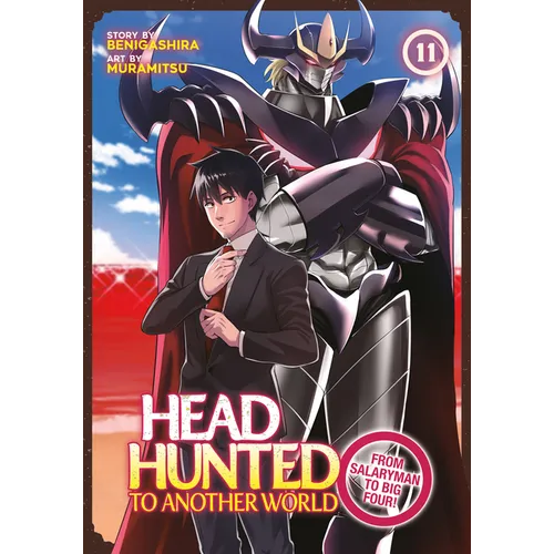 Headhunted to Another World: From Salaryman to Big Four! Vol. 11