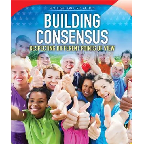 Building Consensus: Respecting Different Points of View