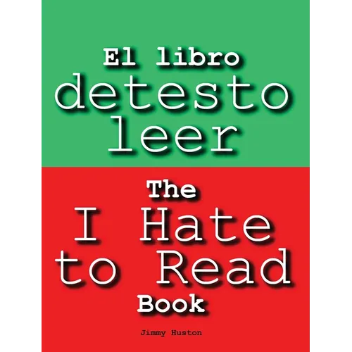 El libro detesto leer: The I Hate to Read Book
