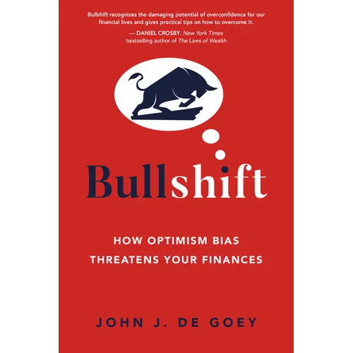 Bullshift: How Optimism Bias Threatens Your Finances