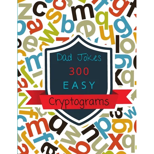 Dad Jokes 300 easy Cryptograms