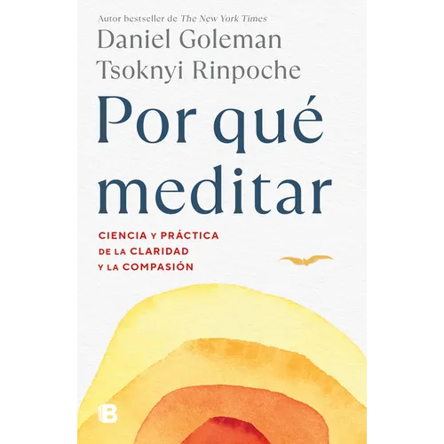 Por Qué Meditar / Why We Meditate